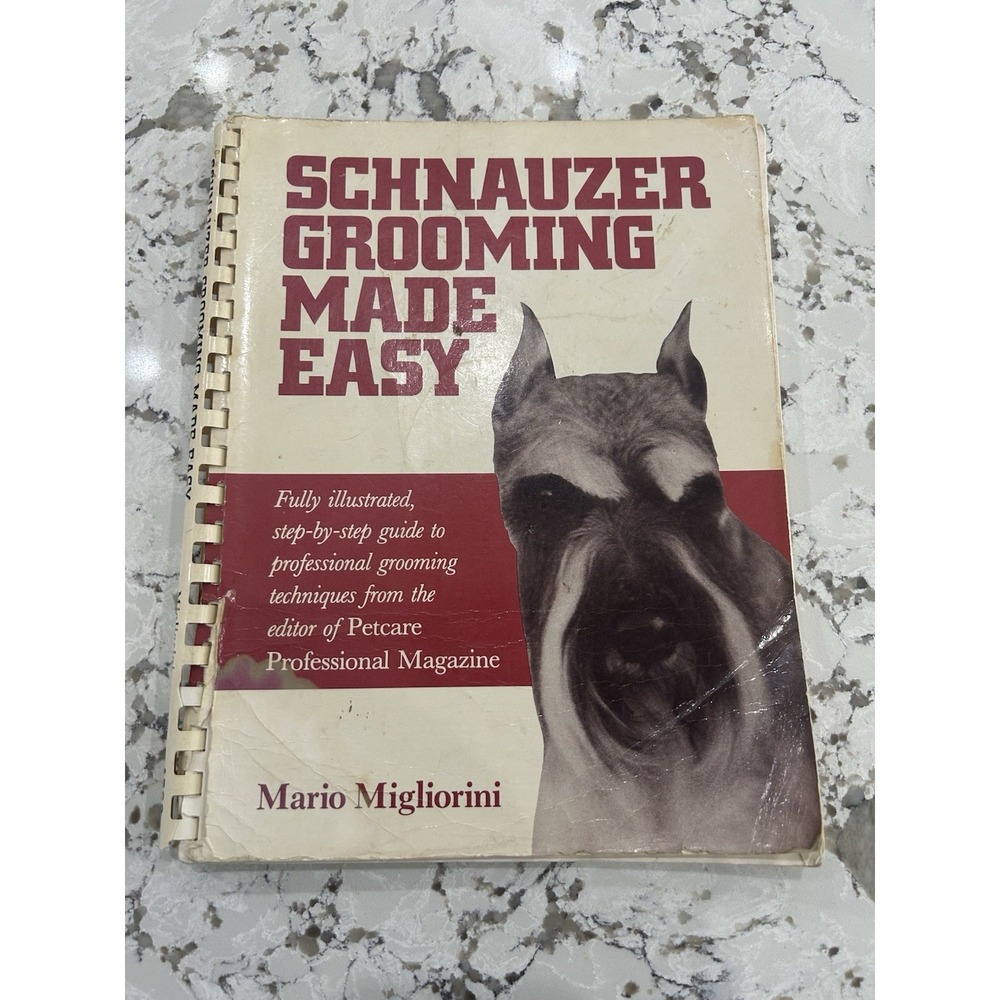 Vintage USA Dog Schnauzer Grooming Made Easy Book 1983‎ Mario Migliorini RARE